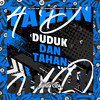 Duduk Dan Tahan (Explicit) - DJ WZ DA DZ7&DJ KEVIN 7&MC Vuk Vuk&Mc Santosz