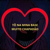 Tô na Mina Base Muito Chapadão (Explicit) - Love Fluxos&VN Cardoso