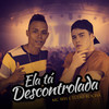Ela Tá Descontrolada - MC WH&Tulio Rocha