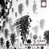 Replicators - A-Cray&Ondřej Krejčík