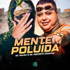 Mente Poluída (Explicit) - MC RESTRITO ORIGINAL&U Henrique&Mc Nauan