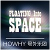 Floating In The Space-Live (其他) - HOWHY号外乐团