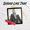 Sugar Like That - Gin Wigmore