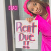 Rent Due - Staci