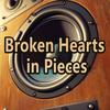 Broken Hearts in Piece - jonnyy03