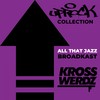 Uprock Collection: All That Jazz - Krosswerdz&BROADKAST