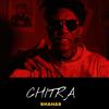 Chitra (Explicit) - Shahas