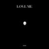 Love Me (Explicit) - Zos