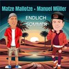 Endlich Sommer - Matze Mallotze&Manuel Müller