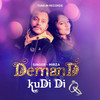 Demand Kudi Di - Mirza