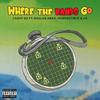 Where The Bands Go (feat. Baelan Abad, Homeboymte & CK) (Explicit) - Cashy SD&Baelan Abad&Homeboymte&CK