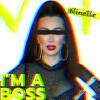 I'm A Boss - Ninelle