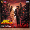 Merry Christmas (Title Track) - Pritam&Ash King&Varun Grover