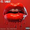 EL BAILE (Explicit) - DJ MATEY&Vonel