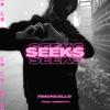 Seeks (Explicit) - 7imoncello