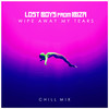 Wipe Away My Tears (Chill Mix) - Lost Boys From Ibiza&P.G.&Keira Green