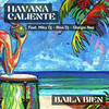 Baila Bien - Havana Caliente&Miky DJ&Rino DJ&Giorgio Nep