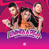 Levanta a Peça (Explicit) - Kleyton Senna&Mc Lan&MC Pipokinha