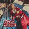Color De Rosas - Lil Maya&Kerfell