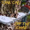 Off the Chain (Explicit) - Ryan Cali