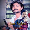 Jaat Rajput Tabahi - Sanjay Rajput&Rohit Maan