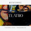 Teatro - Motafonkas&Masquemúsica&Ceaese&Yaero