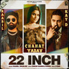 22 Inch - Kaabil&Anjali 99&Kay D&Chahat Yadav