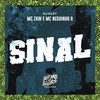 Sinal (Explicit) - MC ZKW&MC Neguinho R&DJ Kley