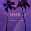 MY FEELINGS (Dj Andres Galvis Remix) - GUARACHA EXITOS MUSIC&Dj Andres Galvis