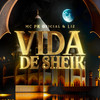 Vida de Sheik (Explicit) - Mc Pk Oficial&&L12