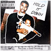 HOLD IT DOWN (Explicit) - gmgjmoneyy&PeeZee&Joseph Jackson