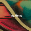 Tag Along - Skarlet A&Sean Stemaly&Sam Grow&Noah Hicks
