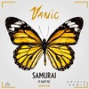 Samurai (Spirix Remix) - Spirix&Vanic