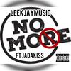 Nomoe (nomore) (feat. Jadakiss) (Explicit) - Leekjaymusic&Jadakiss