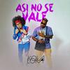 Asi no se vale - Kola Loka