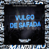 Vulgo de Safada (Explicit) - Yuri Redicopa&MC Rica&DJ SPOOKE