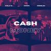 Cash Money (feat. Adion & Nonejm) - Kola&Adion&Nonejm