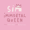 Immortal Queen (feat. Chaka Khan & Bianca Costa) - Sia&Chaka Khan&Bianca Costa