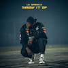 Throw It Up (Explicit) - Lil Spacely
