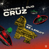 Cruz - Walther&Olio&Be.Lanuit&Walther Bager Skytte&Oliver Lindblad Orssten&Bernardo Fernandez