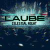 Celestial Night - Laube&Tobias Daemgen