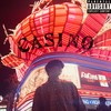 Casino (Explicit) - Lil Dew'