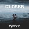 closer - MForce