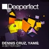 A Better Day (Cmm & Luca M & Just2 Remix) - Yamil&Dennis Cruz