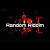 Random Riddim (其他) - CalmerDubz