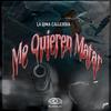 ME QUIEREN MATAR - La Rima Callejera CLT