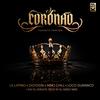 CORONAO (feat. Nino Chill, Digydon & Loco Guanaco) (Toronto Version) (Explicit) - Lil Latino&NINO CHILL&Digydon&Loco Guanaco