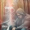 Lucido (Explicit) - Dapix