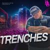 Trenches - Hermano Gang