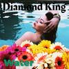 Water - Diamond King&Daisy Villa&B. Bravo